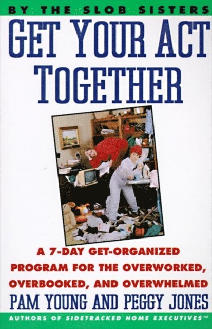 Peggy Jones, Pam Young - Get Your Act Together, E-bok