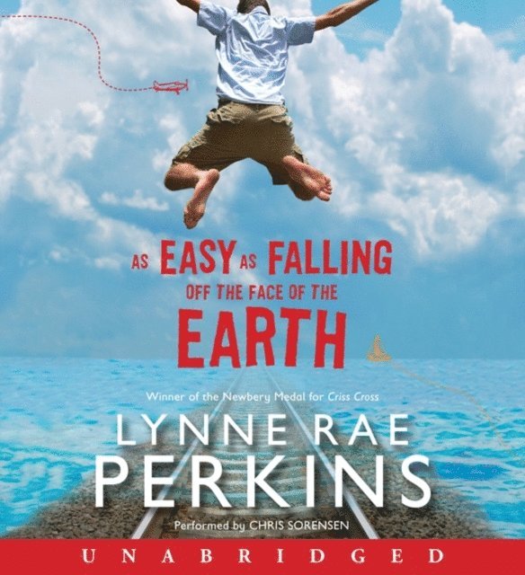 Lynne Rae Perkins - As Easy as Falling Off the Face of the Earth, Ljudbok