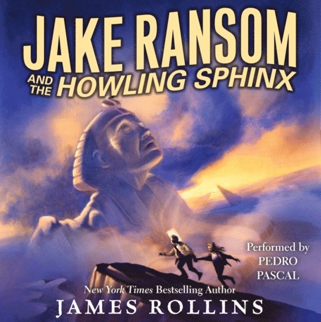 James Rollins - Jake Ransom and the Howling Sphinx, Ljudbok