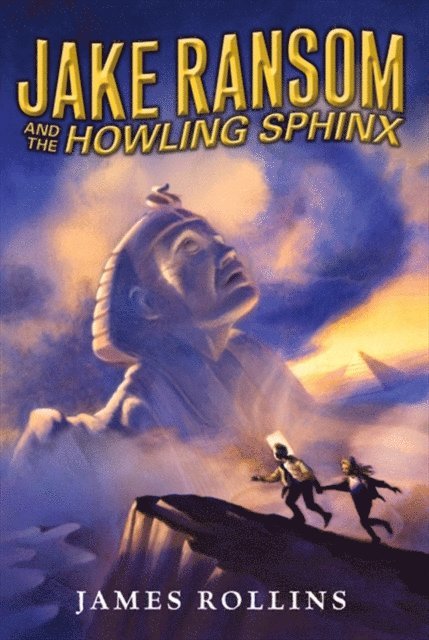 James Rollins - Jake Ransom and the Howling Sphinx, E-bok