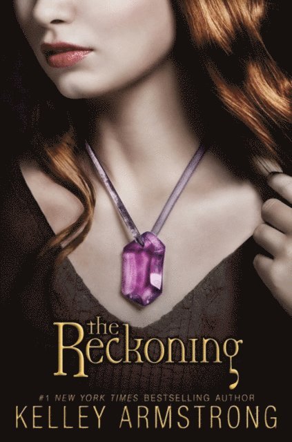 Kelley Armstrong - Reckoning, E-bok