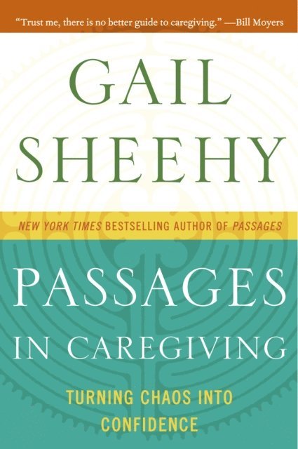 Gail Sheehy - Passages in Caregiving, E-bok