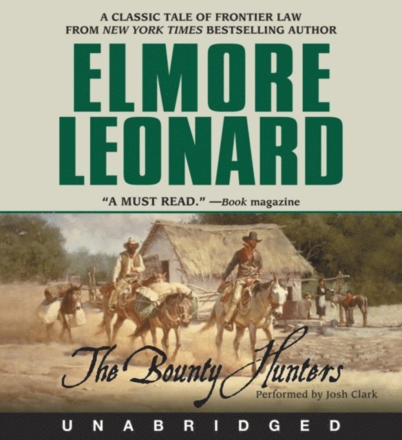 Elmore Leonard - Bounty Hunters, Ljudbok