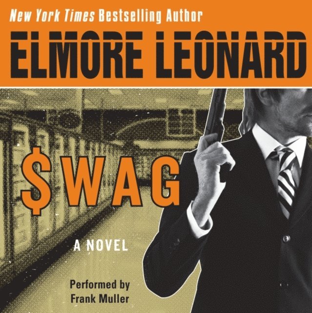 Elmore Leonard - Swag, Ljudbok