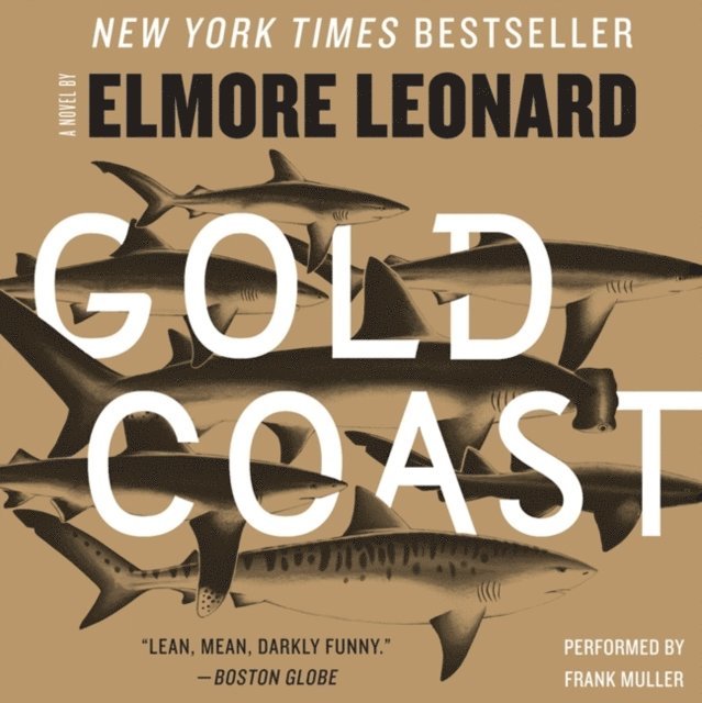 Elmore Leonard - Gold Coast, Ljudbok