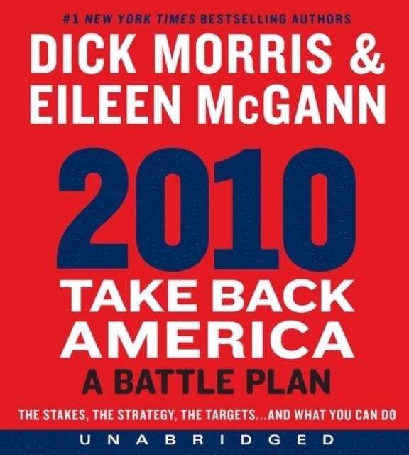 Eileen McGann, Dick Morris - 2010: Take Back America, Ljudbok