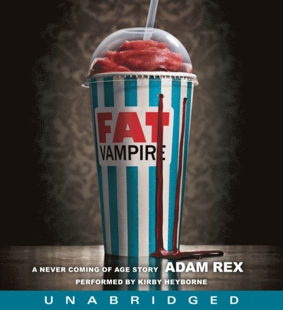 Adam Rex - Fat Vampire, Ljudbok