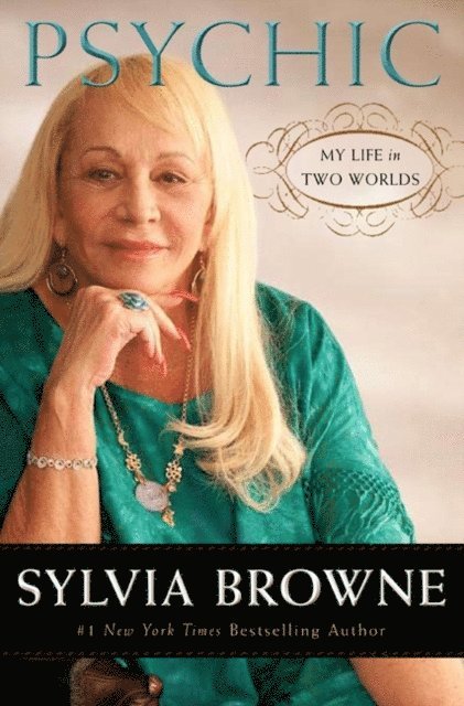 Sylvia Browne - Psychic, E-bok