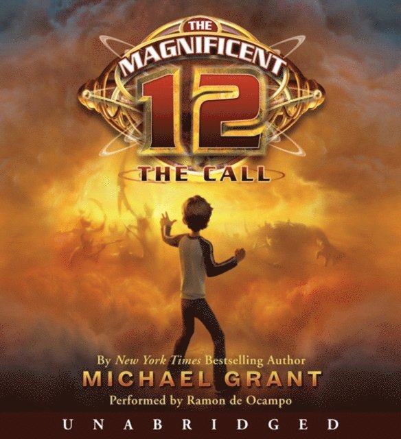 Michael Grant - Magnificent 12: The Call, Ljudbok