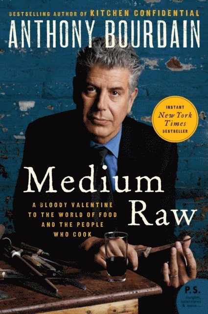 Anthony Bourdain - Medium Raw, E-bok
