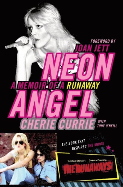 Tony O'Neill, Cherie Currie - Neon Angel, E-bok