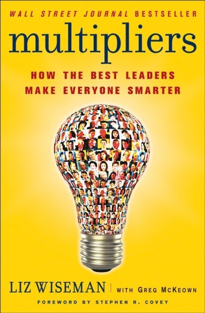 Greg McKeown, Liz Wiseman - Multipliers, E-bok