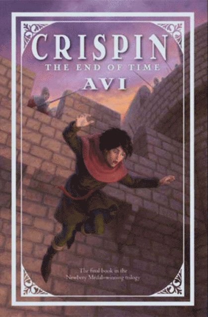 Avi - Crispin: The End of Time, E-bok