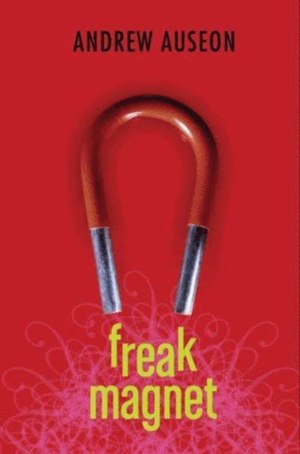 Andrew Auseon - Freak Magnet, E-bok