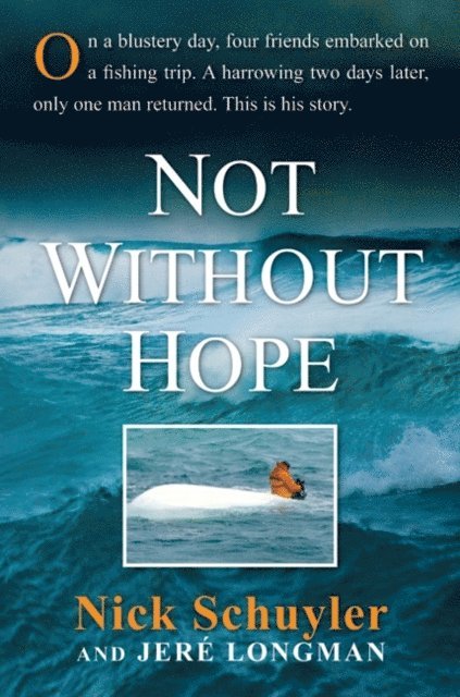Jere Longman, Nick Schuyler - Not Without Hope, E-bok