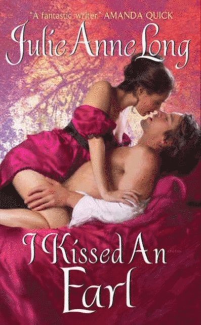 Julie Anne Long - I Kissed an Earl, E-bok