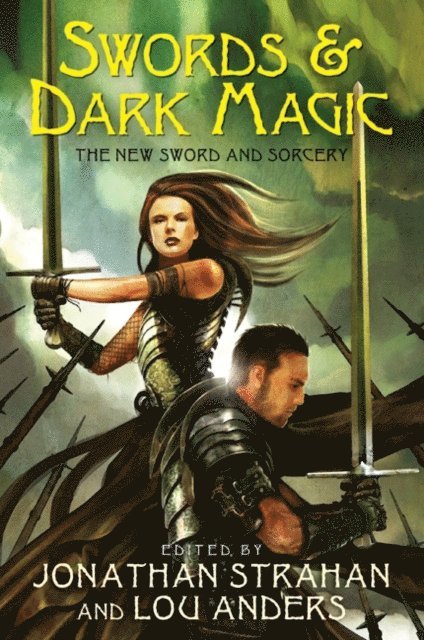 Lou Anders, Jonathan Strahan - Swords & Dark Magic, E-bok