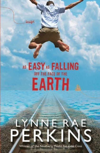 Lynne Rae Perkins - As Easy as Falling Off the Face of the Earth, E-bok
