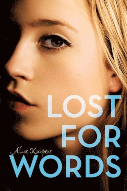 Alice Kuipers - Lost for Words, E-bok