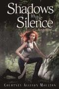 Shadows in the Silence