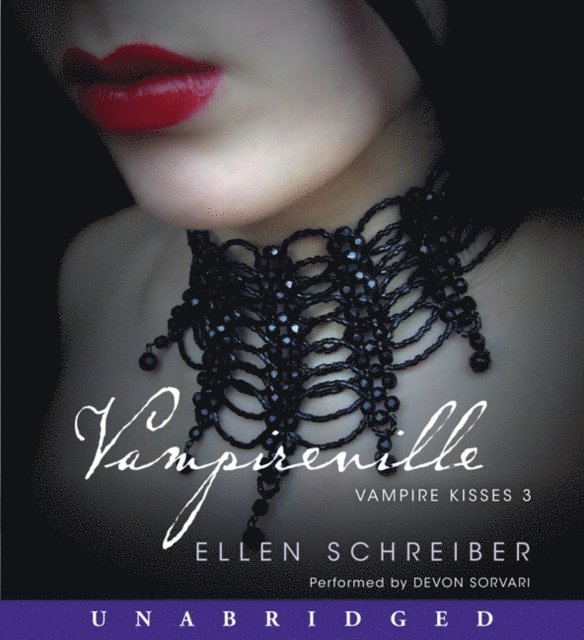 Ellen Schreiber - Vampire Kisses 3: Vampireville, Ljudbok