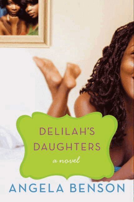 Angela Benson - Delilah's Daughters: A Novel, Häftad