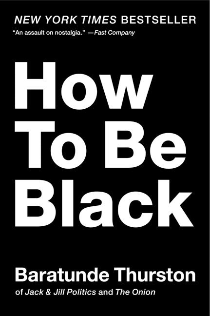 Baratunde Thurston - How to Be Black, Häftad. Tillgänglighet: Lägg i varukorg