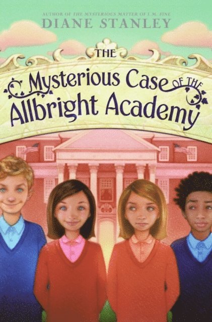 Diane Stanley - Mysterious Case of the Allbright Academy, E-bok