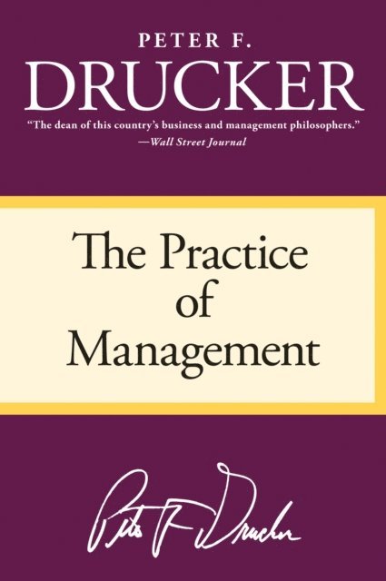 Peter F. Drucker - Practice of Management, E-bok