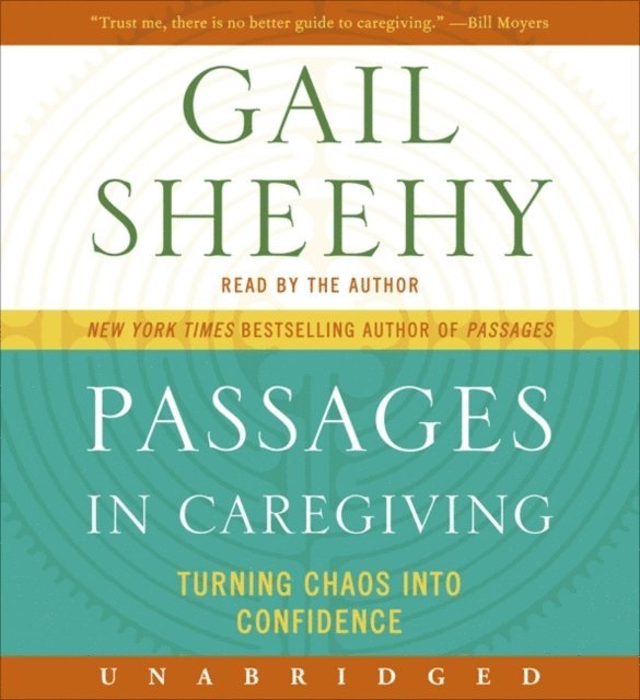 Gail Sheehy - Passages in Caregiving, Ljudbok