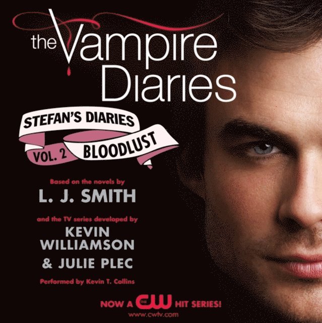 Kevin Williamson & Julie Plec, L. J. Smith - Vampire Diaries: Stefan's Diaries #2: Bloodlust, Ljudbok
