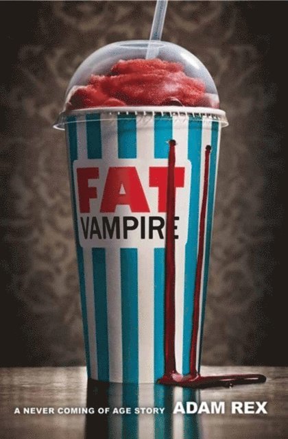 Adam Rex - Fat Vampire, E-bok
