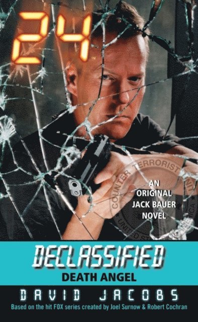 David Jacobs - 24 Declassified: Death Angel, E-bok