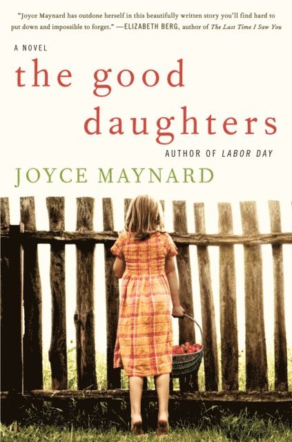Joyce Maynard - Good Daughters, E-bok