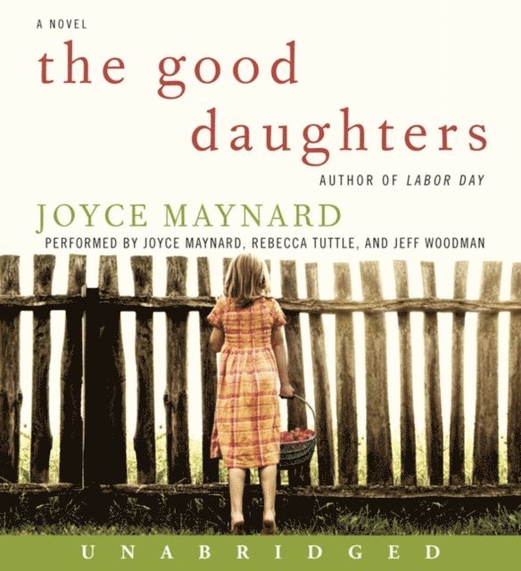 Joyce Maynard - Good Daughters, Ljudbok