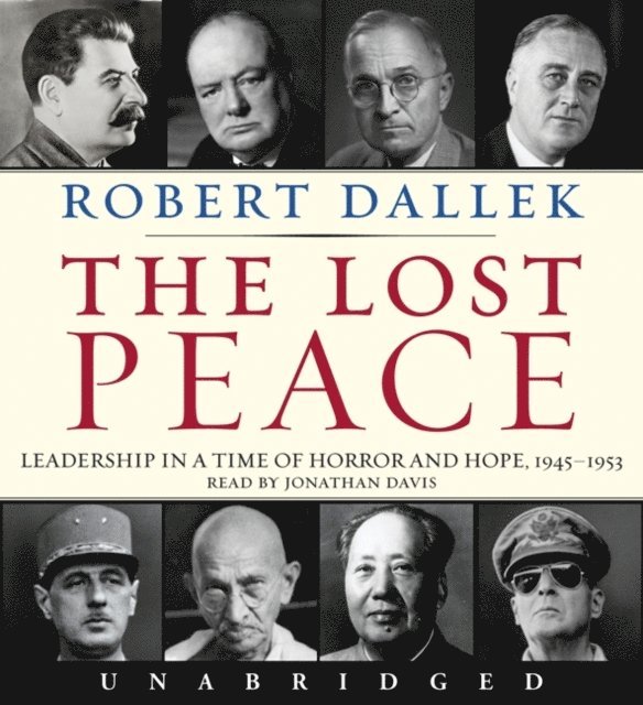 Robert Dallek - Lost Peace, Ljudbok