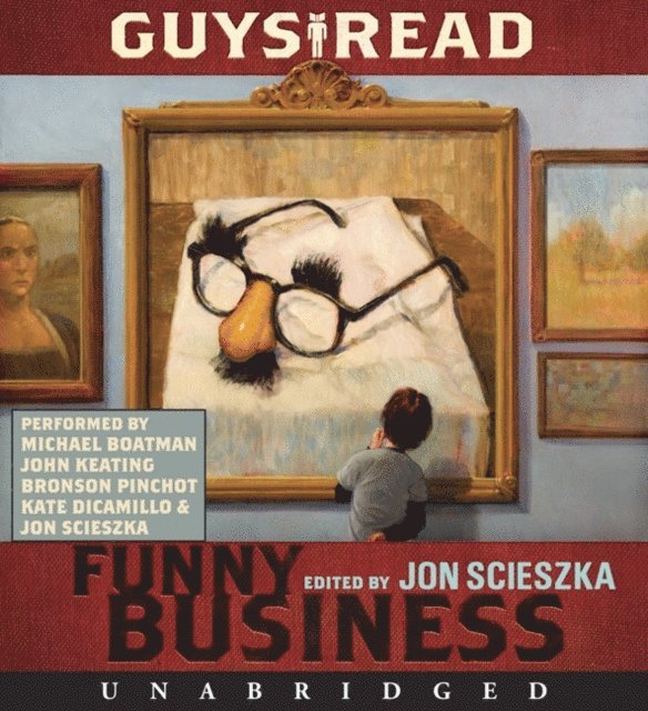 Jack Gantos, Eoin Colfer, Christopher Paul Curtis, Kate DiCamillo, Paul Feig, David Yoo, Adam Rex, Jon Scieszka - Guys Read: Funny Business, Ljudbok