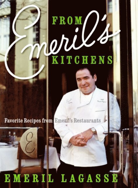 Emeril Lagasse - From Emeril's Kitchens, E-bok