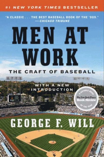 George F. Will - Men at Work, E-bok