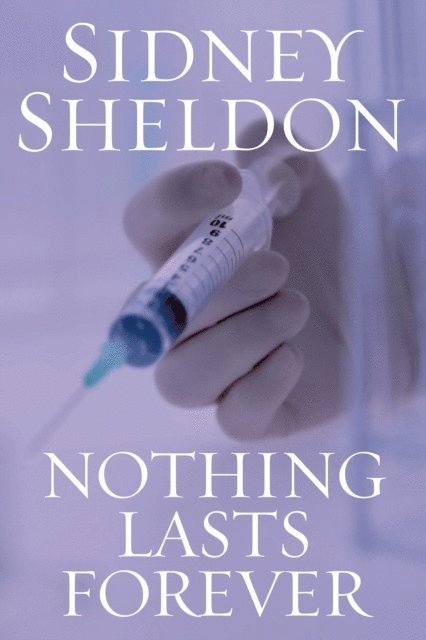 Sidney Sheldon - Nothing Lasts Forever, E-bok