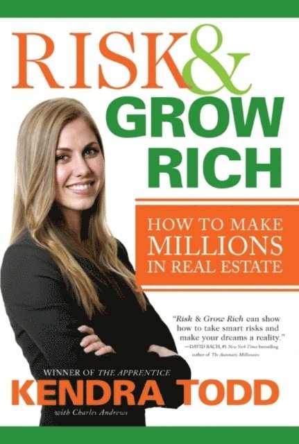 Charles Andrews, Kendra Todd - Risk & Grow Rich, E-bok