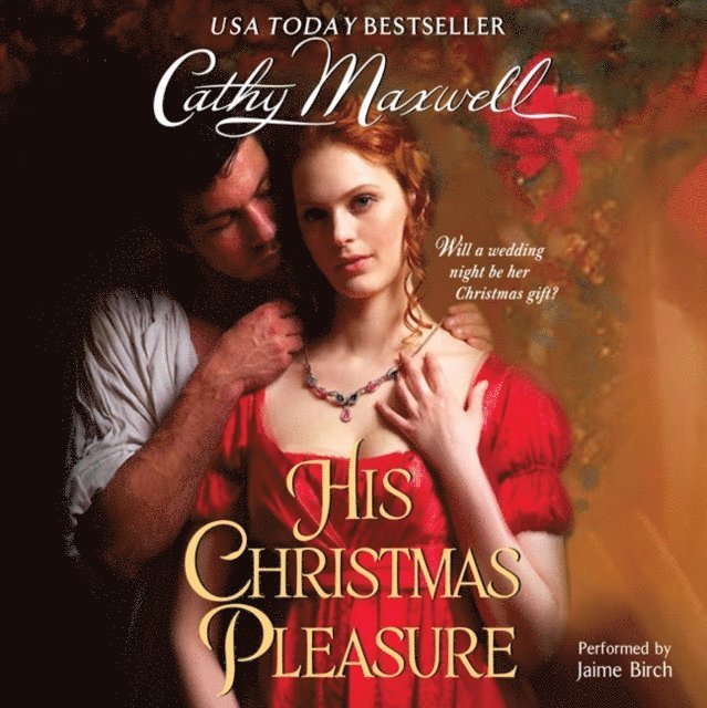 Cathy Maxwell - His Christmas Pleasure, Ljudbok