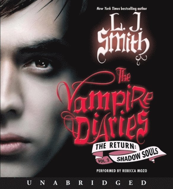 L. J. Smith - Vampire Diaries: The Return: Shadow Souls, Ljudbok