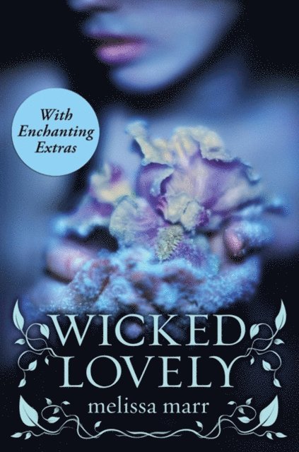 Melissa Marr - Wicked Lovely with Bonus Material, E-bok