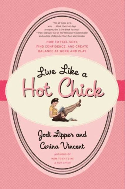 Cerina Vincent, Jodi Lipper - Live Like a Hot Chick, E-bok