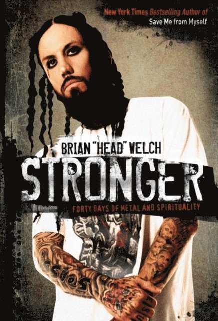 Brian Welch - Stronger, E-bok