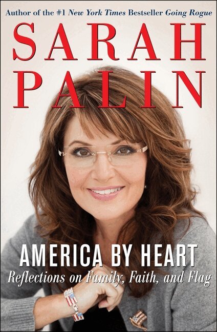 Sarah Palin - America by Heart, Inbunden