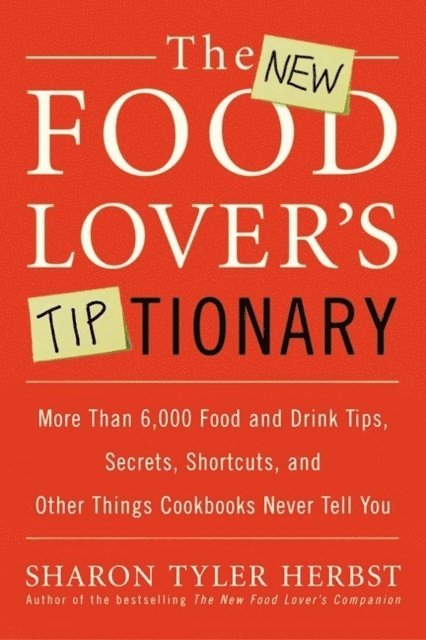 Sharon T. Herbst - New Food Lover's Tiptionary, E-bok. Tillgänglighet: Lägg i varukorg