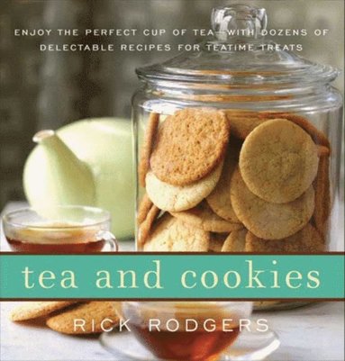 Rick Rodgers - Tea and Cookies, E-bok