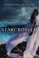Josephine Angelini - Starcrossed, Häftad